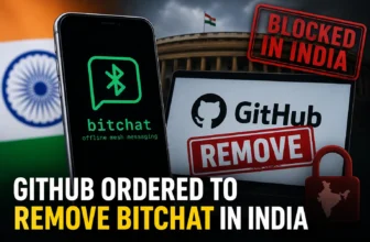 GitHub Ordered to Remove Bitchat in India